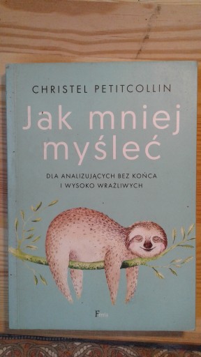 Zdjęcie oferty: Jak mniej myśleć 