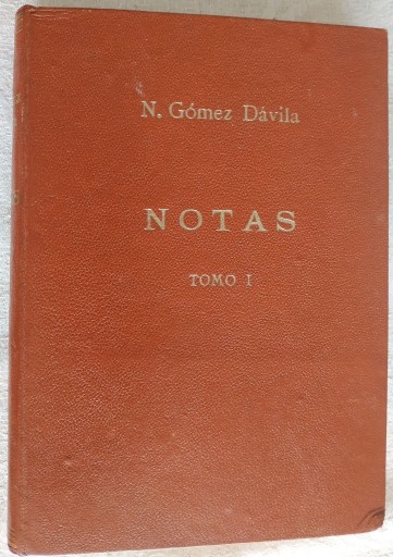 Zdjęcie oferty: Nicolas Gomez Davila Notas. Tomo I. 1954 rok.