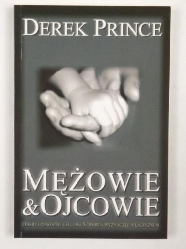 Zdjęcie oferty: Derek Prince - mężowie i ojcowie