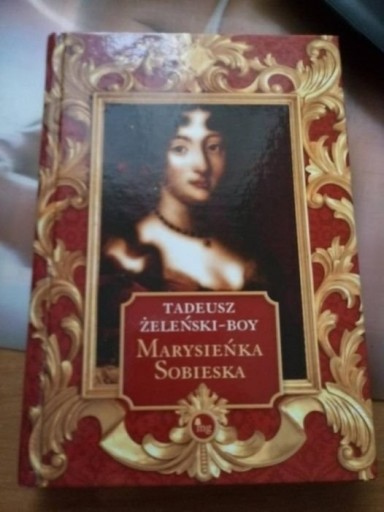 Zdjęcie oferty: Tadeusz Żeleński-Boy Marysieńka Sobieska Ksiazka 