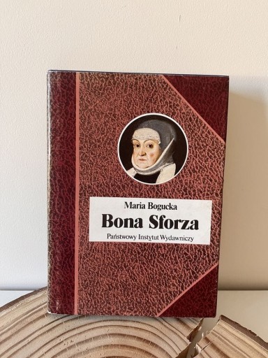 Zdjęcie oferty: Maria Bogucka Bona Sforza