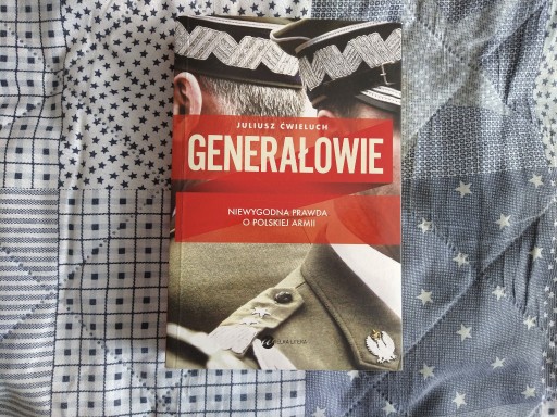 Zdjęcie oferty: Generałowie - Juliusz Ćwieluch