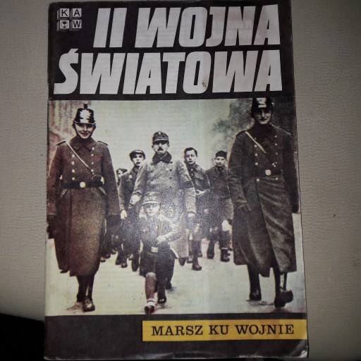 Zdjęcie oferty: KAW  II wojna światowa cz.1 Marsz ku wojnie