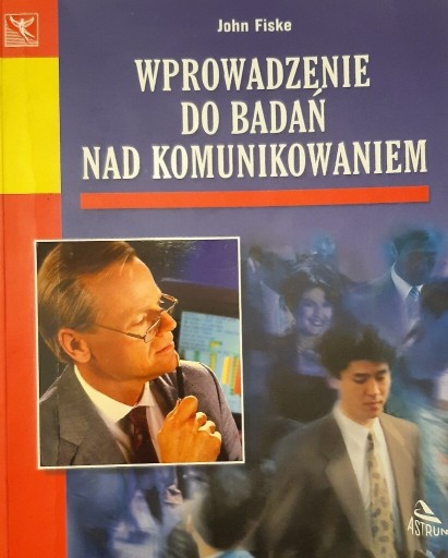 Zdjęcie oferty: Wprowadzenie do badań nad komunikowaniem J. Fiske