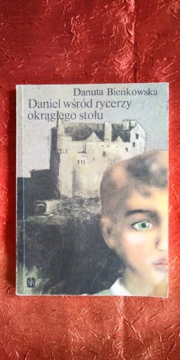 Zdjęcie oferty: Danuta Bieńkowska Daniel wśród rycerzy okrągłego stołu