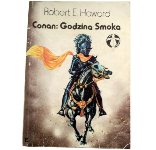 Zdjęcie oferty: CONAN: GODZINA SMOKA Robert E. Howard