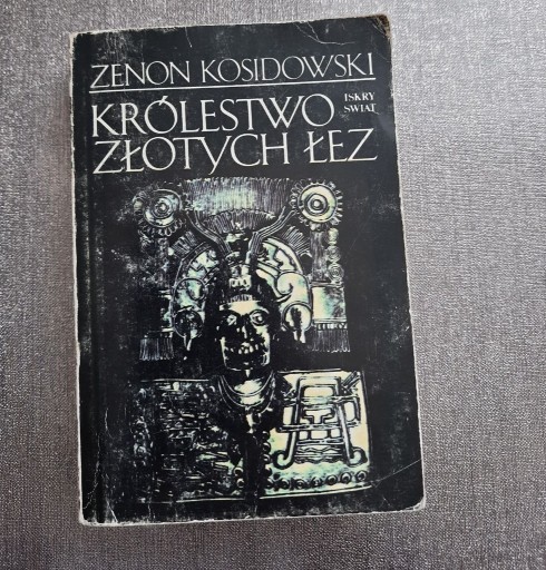 Zdjęcie oferty: Królestwo złotych łez - Zenon Kosidowski