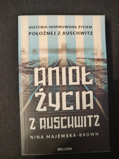 Zdjęcie oferty: Anioł życia z Auschwitz - N. Majewska-Brown