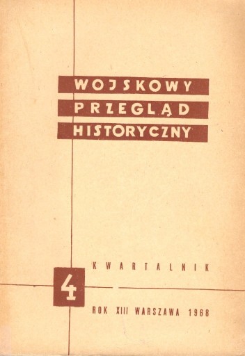 Zdjęcie oferty: Wojskowy Przegląd Historyczny 1968 nr 4