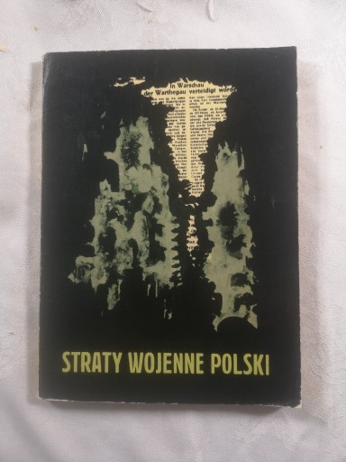 Zdjęcie oferty: Straty wojenne Polski w latach 1939-1945