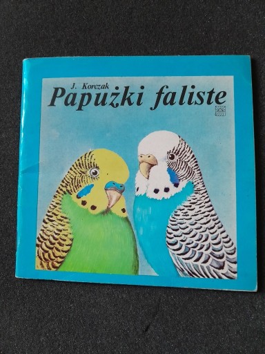 Zdjęcie oferty: Papużki faliste - Jadwiga Korczak