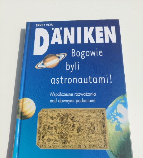 Zdjęcie oferty: Erich Von Däniken - Bogowie byli astronautami