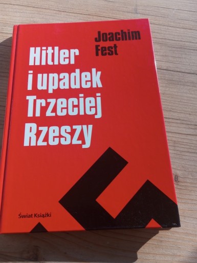 Zdjęcie oferty: Hitler i upadek Trzeciej Rzeszy - Joachim Fest