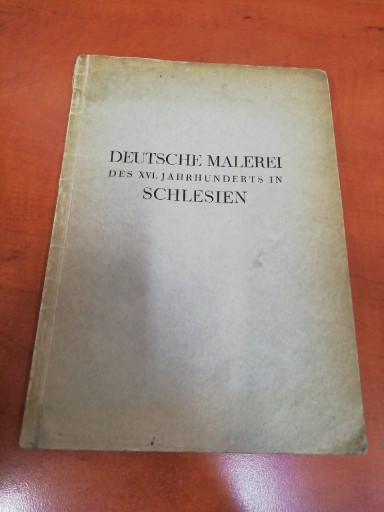 Zdjęcie oferty: Deutsche Malerei des XVI. Jahrhunderts  Schlesien 