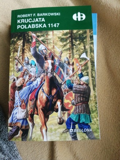 Zdjęcie oferty: Krucjata połabska 1147/ Robert F. Barkowski