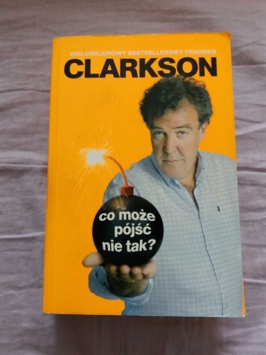 Zdjęcie oferty: Co Może Pójść Nie Tak Jeremy Clarkson Top Gear bdb