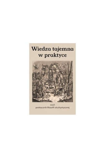 Zdjęcie oferty: Wiedza tajemna w praktyce 