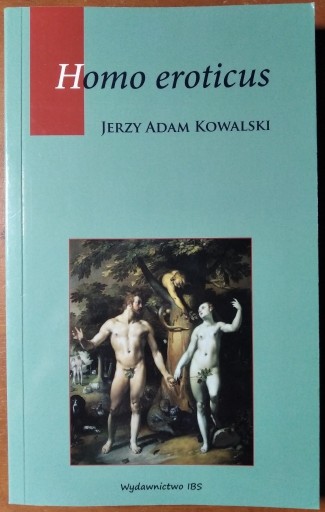 Zdjęcie oferty: Homo eroticus - Jerzy Adam Kowalski