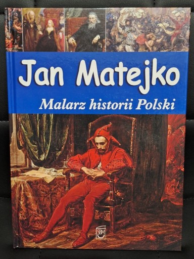 Zdjęcie oferty: Jan Matejko - Malarz historii Polski