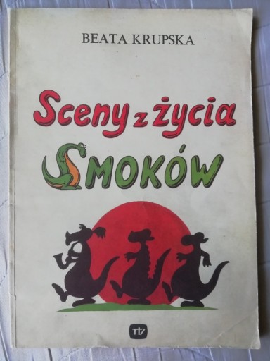 Zdjęcie oferty: Sceny z życia smoków - Beata Krupska