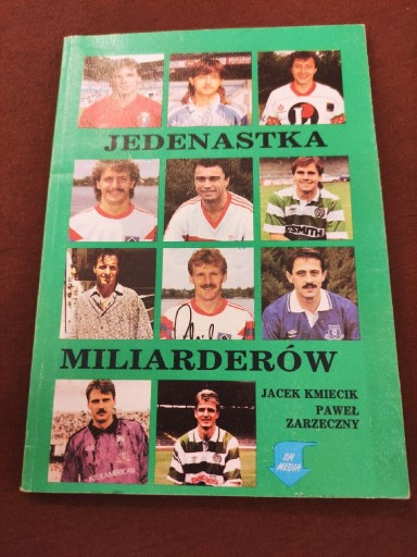 Zdjęcie oferty: Książka Jedenastka Miliarderów Piłka Nożna  1991