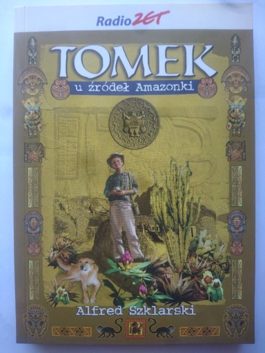 Zdjęcie oferty: Tomek u źródeł Amazonki Alfred Szklarski Muza NOWA