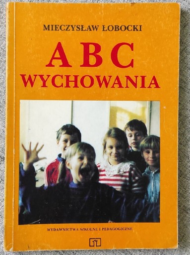 Zdjęcie oferty: ABC wychowania, Mieczysław Łobocki