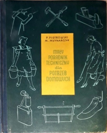 Zdjęcie oferty: Mały poradnik techniczny dla potrzeb domowych