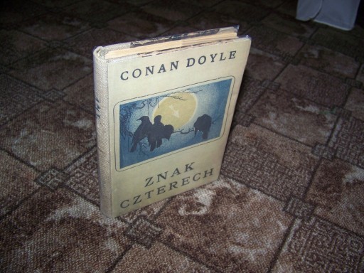 Zdjęcie oferty: CONAN DOYLE - ZNAK CZTERECH -1922