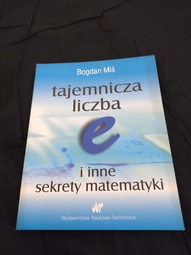 Zdjęcie oferty: Tajemnicza liczba e i inne sekrety matematyki