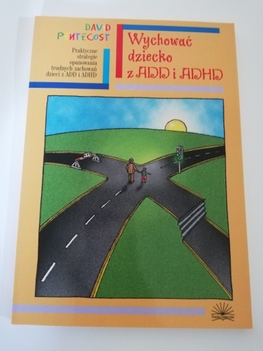 Zdjęcie oferty: Wychować dziecko z ADD i ADHD 