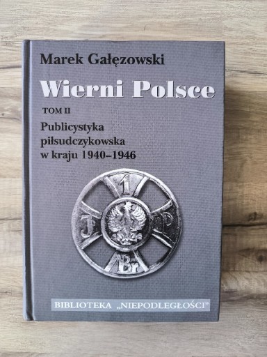 Zdjęcie oferty: Wierni Polsce publicystyka piłsudczykowska 