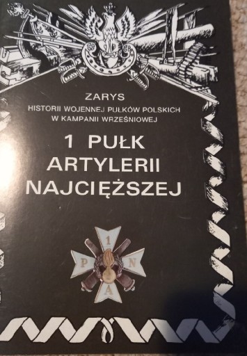 Zdjęcie oferty: 1 pułk artylerii najcięższej