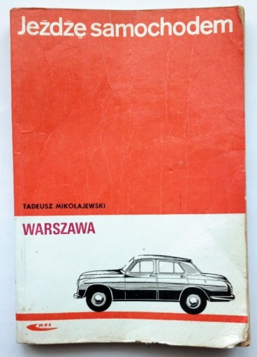 Zdjęcie oferty: JEŻDŻĘ SAMOCHODEM WARSZAWA -1972r.