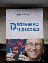 Zdjęcie oferty: DEGENERACI LUDZKOŚCI - HENRYK PAJĄK