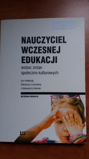 Zdjęcie oferty: Nauczyciel wczesnej edukacji wobec zmian....