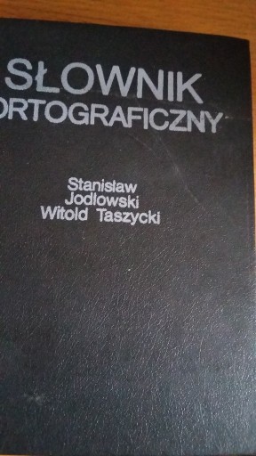 Zdjęcie oferty: Słownik Ortograficzny Jadłowski , Taszycki