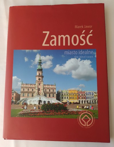 Zdjęcie oferty: ZAMOŚĆ miasto idealne – Marek Jawor