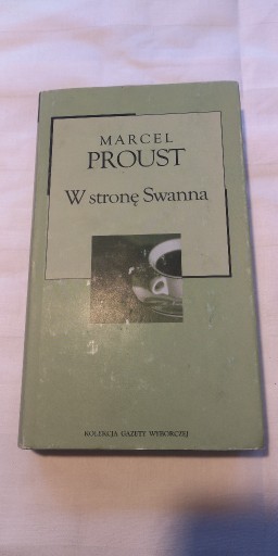 Zdjęcie oferty: W stronę Swanna. Marcel Proust