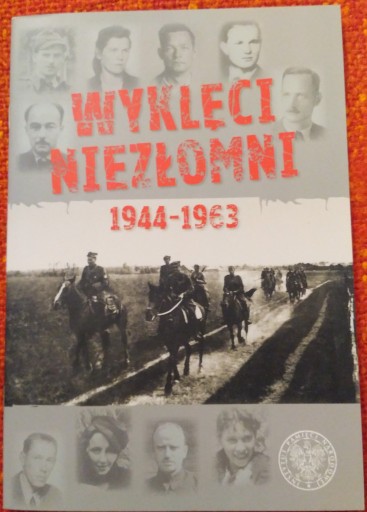 Zdjęcie oferty: Wyklęci Niezłomni 1944-1963