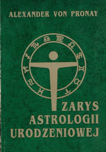 Zdjęcie oferty: Alexander von Pronay Zarys astrologii urodzeniowej