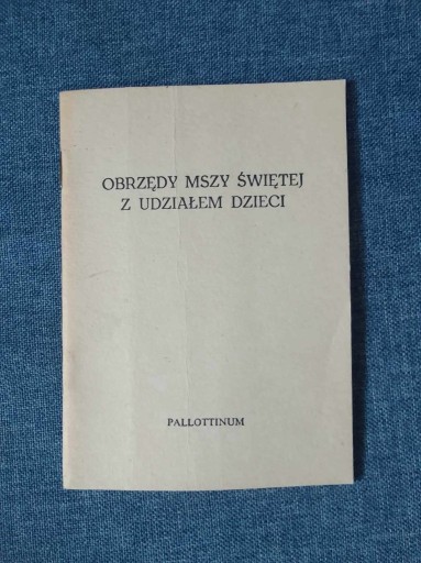 Zdjęcie oferty: Obrzędy mszy świętej z udziałem dzieci