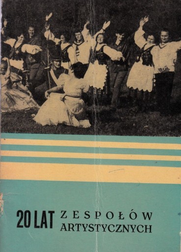 Zdjęcie oferty: 20 lat zespołów artystycznych Autosan 