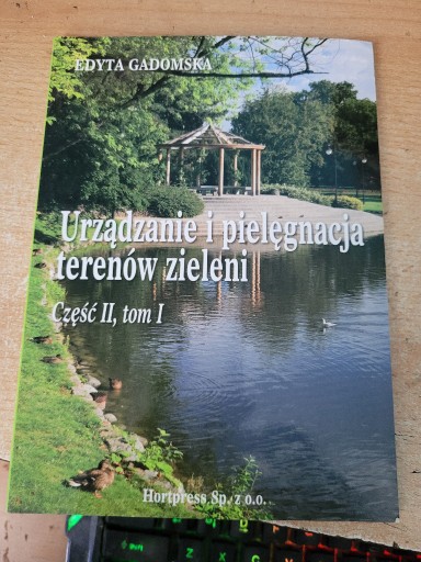 Zdjęcie oferty: Urządzenia i pielegnacja terenów zieleni cz,II t.I