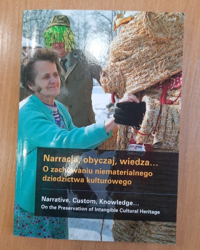 Zdjęcie oferty: Narracja, obyczaj, wiedza... o zachowaniu niematerialnego