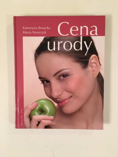 Zdjęcie oferty: KATARZYNA BOSACKA, MARIA NOSZCZYK - CENA URODY