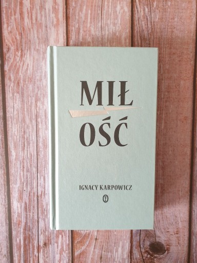 Zdjęcie oferty: "Miłość", Ignacy Karpowicz