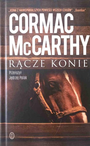 Zdjęcie oferty: ,,Rącze konie'' - Cormac McCarthy