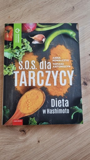 Zdjęcie oferty: S.O.S. dla tarczycy. Dieta w Hashimoto