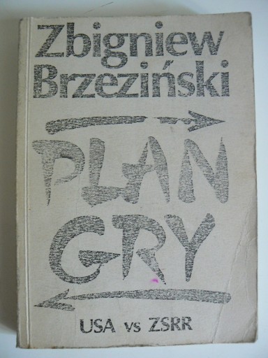 Zdjęcie oferty: Zbigniew Brzeziński - Plan gry USA vs ZSRR